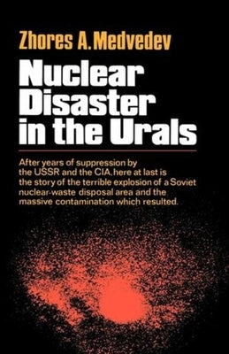 Nuclear Disaster in the Urals Paperback W. W. Norton & Company