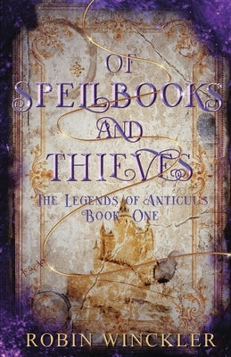 Of Spellbooks and Thieves Paperback Robin Winckler