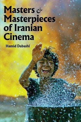 Masters and Masterpieces of Iranian Cinema Paperback Mage Publishers