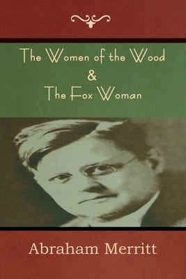 The Women of the Wood & The Fox Woman Paperback Indoeuropeanpublishing.com