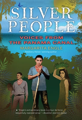 Silver People: Voices from the Panama Canal Paperback Clarion Books