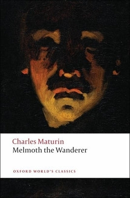 Melmoth the Wanderer Oxford University Press, USA