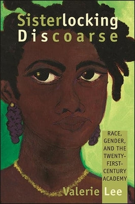 Paperback of Sisterlocking Discoarse book by State University of New York Press, featuring a cover with academic-themed design.