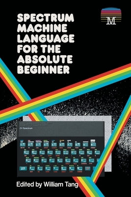 Spectrum Machine Language for the Absolute Beginner Paperback Acorn Books