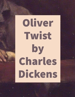 Oliver Twist by Charles Dickens Paperback Lulu.com