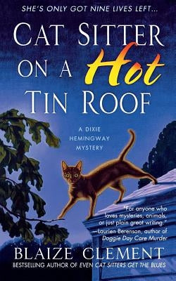 Cat Sitter on a Hot Tin Roof Paperback St. Martins Press-3PL