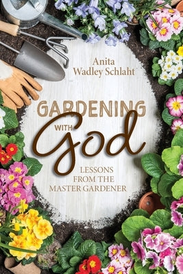 Gardening with God Paperback Doodle and Peck Publishing