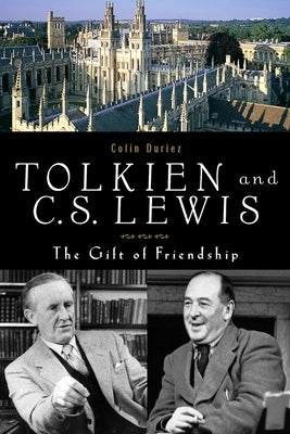 Tolkien and C. S. Lewis: The Gift of Friendship HiddenSpring