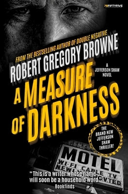 A Measure of Darkness (A Jefferson Shaw Novel) Paperback Independently Published