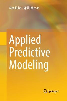Applied Predictive Modeling Paperback Springer