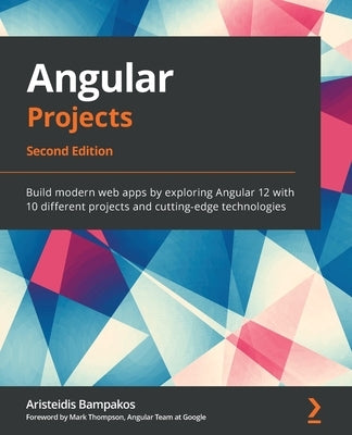 Paperback of Angular Projects - Second Edition by Packt Publishing, featuring the book cover with Angular and modern web app illustrations.