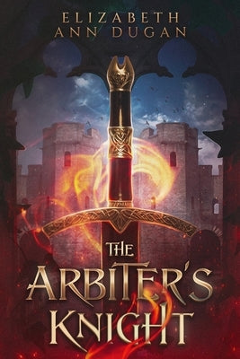 The Arbiter's Knight Paperback Elizabeth Ann Dugan