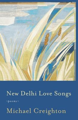 New Delhi Love Songs: Poems Paperback Speaking Tiger Books