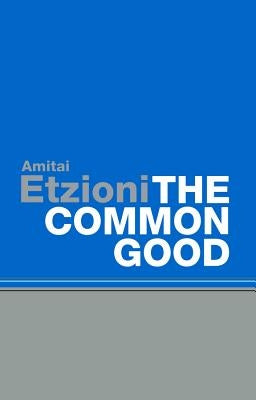 Common Good: Afterlives and Borrowings Paperback Polity Press