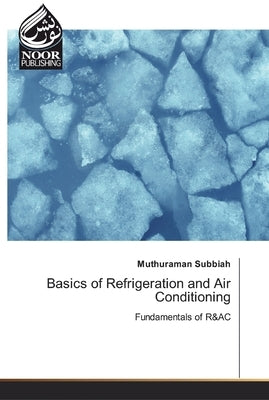 Basics of Refrigeration and Air Conditioning Paperback Noor Publishing