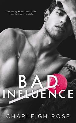 Bad Influence Paperback Independently Published