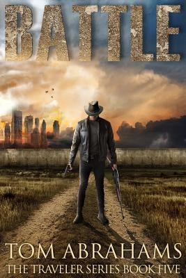 Battle: A Post Apocalyptic/Dystopian Adventure Paperback Createspace Independent Publishing Platform