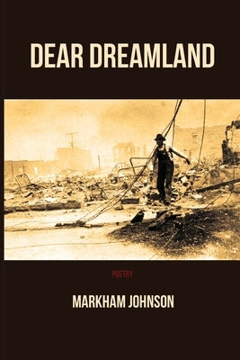 Dear Dreamland Paperback Lamar University Press