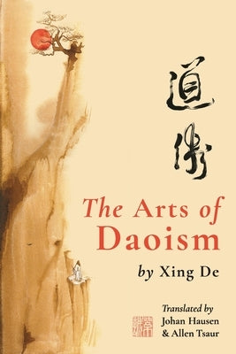 The Arts of Daoism Paperback Independently Published