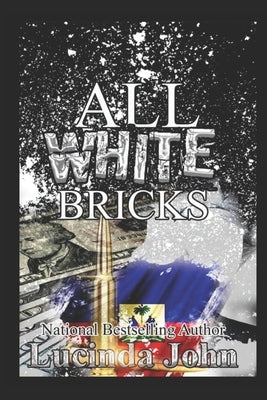 All White Bricks: The Banks Sisters Paperback Independently Published