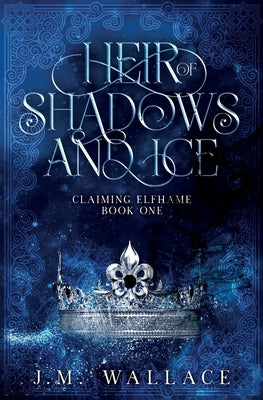 Heir of Shadows and Ice Paperback Jordan Michelle Wallace