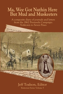 Ma, Wee Got Nuthin Here But Mud & Muskeeters Paperback Pale Horse Books