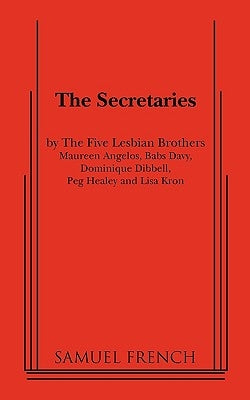 The Secretaries Paperback Samuel French, Inc.