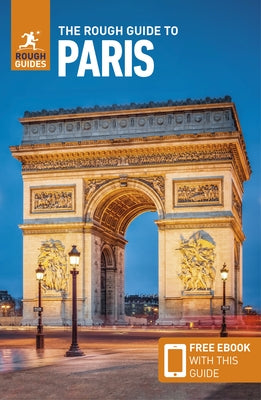 The Rough Guide to Paris (Travel Guide with Free Ebook) Paperback Rough Guides