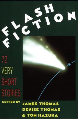 Flash Fiction: 72 Very Short Stories W. W. Norton & Company