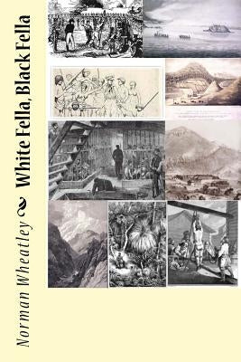 White Fella, Black Fella Paperback Createspace Independent Publishing Platform