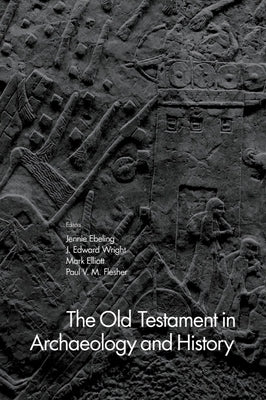 The Old Testament in Archaeology and History Paperback Baylor University Press