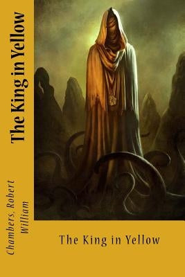 The King in Yellow Paperback Createspace Independent Publishing Platform