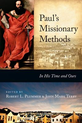 Paul's Missionary Methods: In His Time and Ours IVP Academic