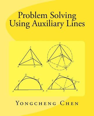 Problem Solving Using Auxiliary Lines Paperback Createspace Independent Publishing Platform