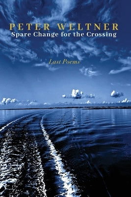 Spare Change for the Crossing Paperback Marrowstone Press