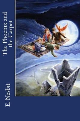 The Phoenix and the Carpet Paperback Createspace Independent Publishing Platform