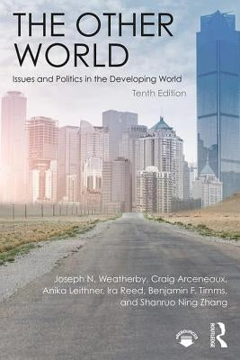 The Other World: Issues and Politics in the Developing World Paperback Routledge