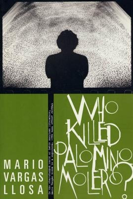 Who Killed Palomino Molero? Farrar, Straus and Giroux