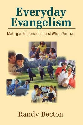 Everyday Evangelism Paperback 21st Century Christian, Inc.