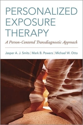 Personalized Exposure Therapy paperback book by Oxford University Press, USA, featuring a person-centered transdiagnostic approach.