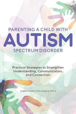 Book cover for "Parenting a Child with Autism Spectrum Disorder" by Rockridge Press, featuring calming blue tones and supportive imagery.