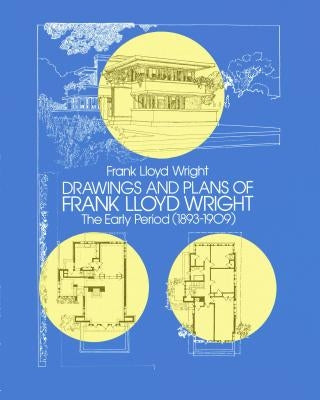 Paperback book titled "Drawings and Plans of Frank Lloyd Wright: The Early Period" featuring architectural sketches and plans by Dover Publications.