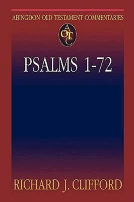 Abingdon Old Testament Commentaries: Psalms 1-72 Paperback Abingdon Press