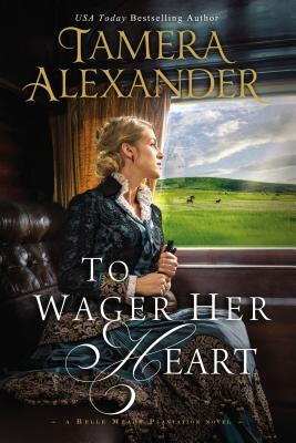 To Wager Her Heart Paperback Zondervan