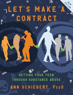Let's Make a Contract: Getting Your Teen Through Substance Abuse Paperback Andrew Benzie Books