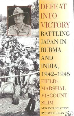 Paperback book titled "Defeat Into Victory" by Cooper Square Press, focusing on WWII battles in Burma and India, displayed on a plain background.