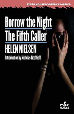 Borrow the Night / The Fifth Caller Paperback Stark House Press