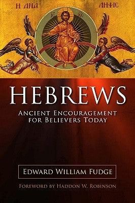 Hebrews: Ancient Encouragement for Believers Today Paperback ACU Press/Leafwood Publishers