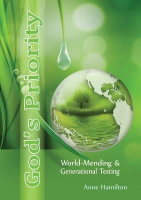 God's Priority: World-Mending and Generational Testing Paperback Armour Books