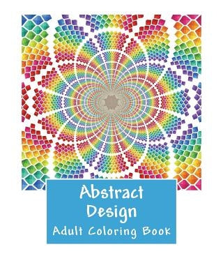 Abstract Design Adult Coloring Book Paperback Createspace Independent Publishing Platform